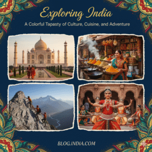 Read more about the article Exploring India: A Vibrant Tapestry of Culture, Cuisine, and Adventure