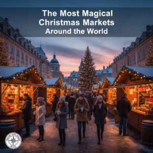 Read more about the article The Most Magical Christmas Markets Around the World