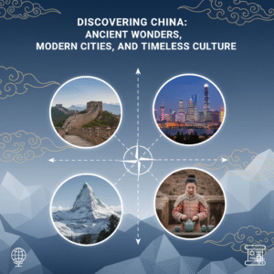 Read more about the article Discovering China: Ancient Wonders, Modern Cities, and Timeless Culture